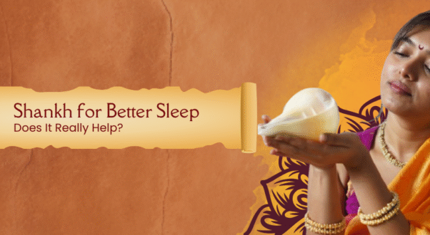 Shankh for Better Sleep